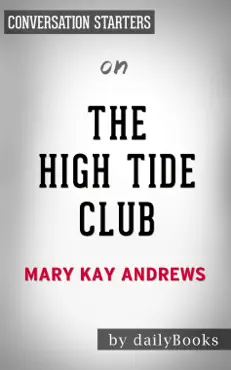 the high tide club: a novel by mary kay andrews: conversation starters book cover image