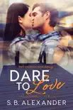 Dare to Love synopsis, comments