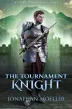 The Tournament Knight synopsis, comments