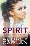 Wild Spirit synopsis, comments