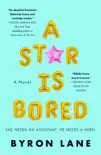 A Star Is Bored synopsis, comments