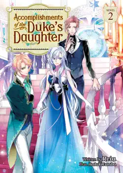 accomplishments of the duke's daughter (light novel) vol. 2 book cover image