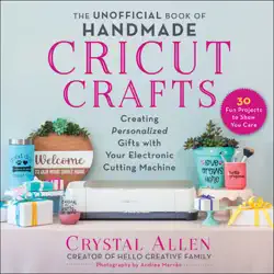 the unofficial book of handmade cricut crafts book cover image
