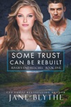 Some Trust Can Be Rebuilt book summary, reviews and downlod