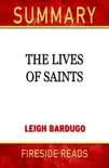 The Lives of Saints by Leigh Bardugo: Summary by Fireside Reads sinopsis y comentarios