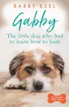 Gabby: The Little Dog that had to Learn to Bark sinopsis y comentarios