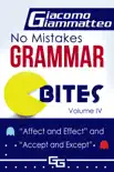 No Mistakes Grammar Bites, Volume IV, Affect and Effect, and Accept and Except synopsis, comments