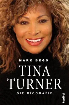 tina turner - die biografie book cover image