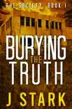Burying The Truth synopsis, comments