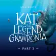 Kat. The legend of Gnawbonia synopsis, comments