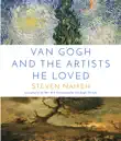 Van Gogh and the Artists He Loved synopsis, comments