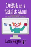 Death at a Talent Show synopsis, comments