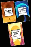 Frank Herbert Las crónicas de Dune libro 1-3: Dune, El mesías de Dune, Hijos de Dune sinopsis y comentarios