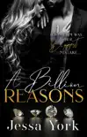 A Billion Reasons: A Dark Billionaire Mafia Romance sinopsis y comentarios