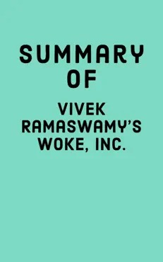 summary of vivek ramaswamy's woke, inc. book cover image