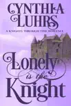 Lonely is the Knight synopsis, comments