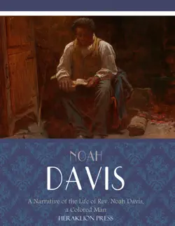 a narrative of the life of rev. noah davis, a colored man book cover image