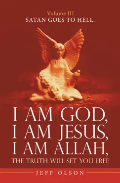 i am god, i am jesus, i am allah, the truth will set you free. book cover image