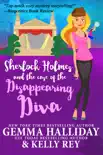 Sherlock Holmes and the Case of the Disappearing Diva synopsis, comments