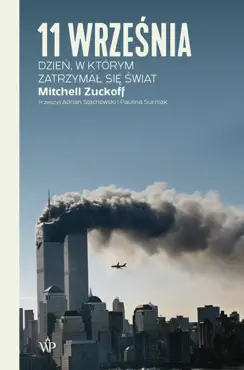 11 września. dzień, w którym zatrzymał się świat book cover image
