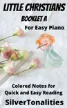 Little Christians for Easiest Piano Booklet A synopsis, comments