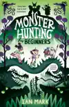 Monster Hunting For Beginners synopsis, comments
