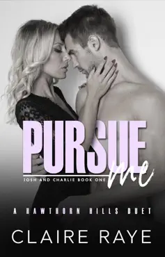 pursue me: josh & charlie #1 book cover image