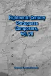 Eighteenth Century Portuguese Composers, Vol. VII sinopsis y comentarios