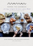 Maman: The Cookbook book summary, reviews and download