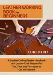 Leather Working Book for Beginners synopsis, comments
