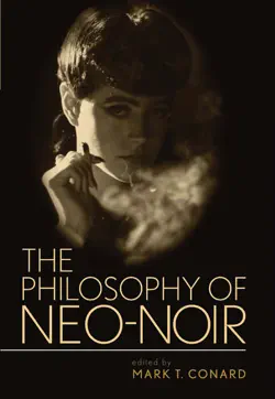 the philosophy of neo-noir book cover image