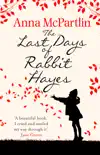 The Last Days of Rabbit Hayes sinopsis y comentarios
