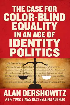the case for color-blind equality in an age of identity politics book cover image