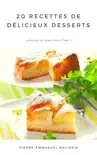 20 recettes de délicieux desserts book summary, reviews and download