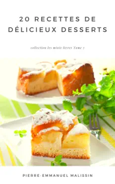 20 recettes de délicieux desserts book cover image