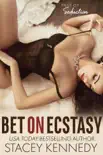 Bet on Ecstasy synopsis, comments