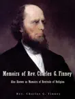 Memoirs of Rev. Charles G. Finney Also Known as Memoirs of Revivals of Religion synopsis, comments
