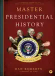 Master Presidential History in 1 Minute a Day synopsis, comments