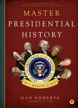 master presidential history in 1 minute a day book cover image