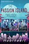 The Passion Island Trilogy synopsis, comments