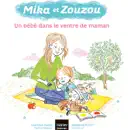 Mika et Zouzou - Un bébé dans le ventre de maman 3/5 ans e-book