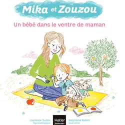 mika et zouzou - un bébé dans le ventre de maman 3/5 ans book cover image