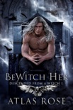 Bewitch Her book summary, reviews and download