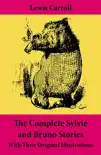 The Complete Sylvie and Bruno Stories With Their Original Illustrations synopsis, comments