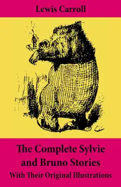 the complete sylvie and bruno stories with their original illustrations book cover image