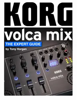 korg volca mix - the expert guide book cover image