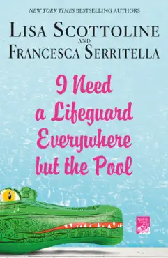 i need a lifeguard everywhere but the pool book cover image