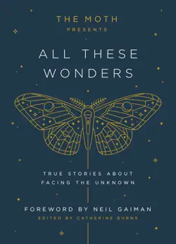 the moth presents: all these wonders book cover image
