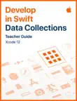 Develop in Swift Data Collections Teacher Guide synopsis, comments