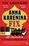 The Anna Karenina Fix sinopsis y comentarios